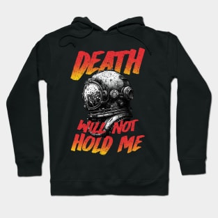 Death Will Not Hold Me Hoodie